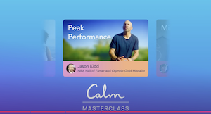 Calm.com Peak Performance with Jason Kidd